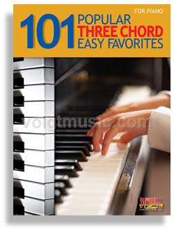 101 Popular 3-Chord EZ Favorites for Piano